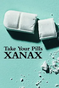 Take Your Pills Xanax เทค ยัวร์ พิลส์ ซาแน็กซ์