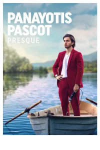 Panayotis Pascot : Presque ปานาโยทิส ปาสโกต์: เกือบแล้วเชียว