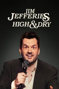 Jim Jefferies: High n’ Dry จิม เจฟเฟอรีส์: เมา… เหล้าไม่แตะ